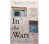 In the Wars – An uplifting, life-enhancing autobiography – Penguin Books