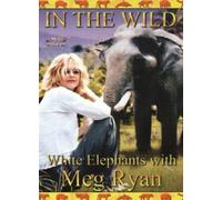 In The Wild: Elephants With Meg Ryan [DVD]