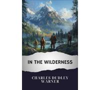 In the Wilderness: The Original Classic