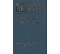 In the Words of Elders: Aboriginal Cultures in Transition
