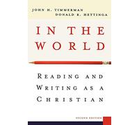 In the World, 2nd ed.: Reading and Writing as a Christian
