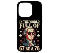 in The World Full of 67 to Be A 76 George Washington 67 Meme Case for iPhone 14 Pro