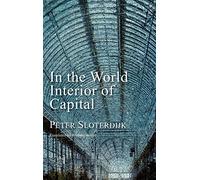 In the World Interior of Capital: Towards a Philosophical Theory of Globalization
