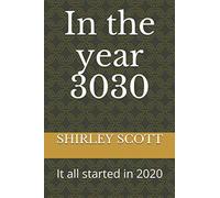 In the year 3030: It all started in 2020