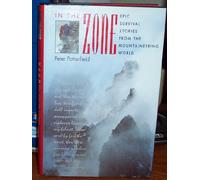 In the Zone: Epic Survival Stories from the Mountaineering World