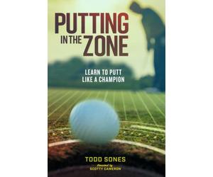 In the Zone: Learn to putt like a champion