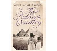 In Their Father's Country by Anne-Marie Drosso (1-Apr-2009) Paperback