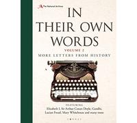 In Their Own Words 2: More letters from history