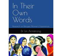 In Their Own Words: Research on Refugee Women’s Experiences