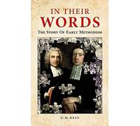 In Their Words: The Story Of Early Methodism