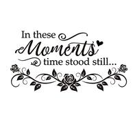 in These Moments Time Stood Still Vinyl Wall Decal Quotes Inspirational Sayings Wall Art Lettering Living Room Wall Decals Family Picture Décor