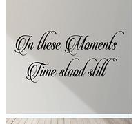 in These Moments Time Stood Still Wall Art Decal Sticker Mural Decor