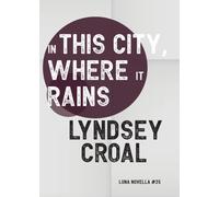 In This City, Where it Rains
