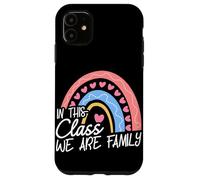 IN THIS CLASS WE ARE FAMILY Classroom Decoration Case for iPhone 11