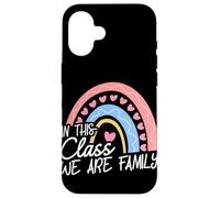 IN THIS CLASS WE ARE FAMILY Classroom Decoration Case for iPhone 16
