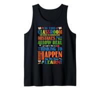 In This Classroom We Work To Understand Mistakes Because The Tank Top