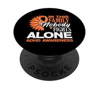 In This Family Nobody Fights Alone ADHD Awareness Sunflower PopSockets Adhesive PopGrip