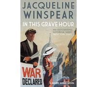 In This Grave Hour (Maisie Dobbs): 13
