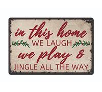 In This Home We Laugh It Play & Jingle All the Way Hanging Metal Tin Sign for Home Wall Decor Christmas DecorTin Sign 8X12 Inches