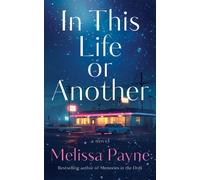 In This Life or Another : A Novel