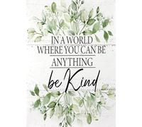 In this world you can be anything, rustic kindness quotes metal tin sign decor for home office wall decor 12x8 inches