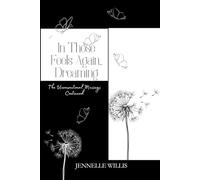 In Those Feels Again...Dreaming: The Unconventional Musings Continued