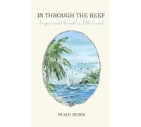 In Through the Reef: A voyage around the world on Little Coconut