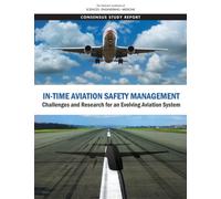 In-Time Aviation Safety Management : Challenges and Research for an Evolving Aviation System
