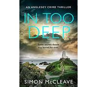 In Too Deep: (The Anglesey Series Book 2)