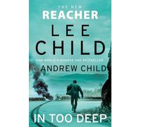 In Too Deep: (Jack Reacher 29) (Jack Reacher)