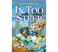 In Too Steep: 2 (A Misty Bay Tea Room Mystery)