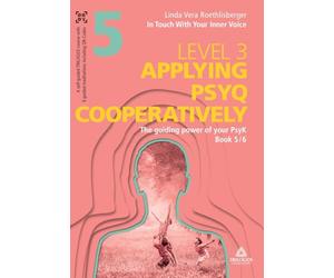 In Touch With Your Inner Voice LEVEL 3: Book 5/6: The guiding power of your PsyK
