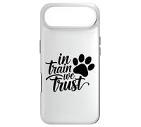 In Train We Trust Dog Trainer Paw Case for iPhone Air