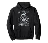 In Training both the Horse and my Patience Horse Trainer Pullover Hoodie