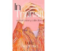 In Transit: a short story collection