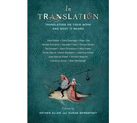 In Translation - Translators on Their Work and What It Means