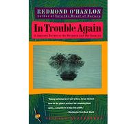 Redmond O'Hanlon In Trouble Again (Paperback) Vintage Departures