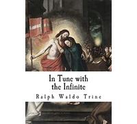 In Tune with the Infinite: Fullness of Peace, Power, and Plenty