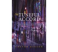 In Tuneful Accord: the Church Musicians
