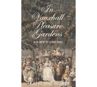 In Vauxhall Pleasure Gardens (The Lucinda Series)