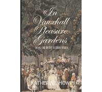 In Vauxhall Pleasure Gardens (The Lucinda Series)
