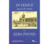 In Venice and in the Veneto with Ezra Pound