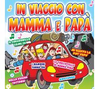 In Viaggio Con Mamma E Papa'
