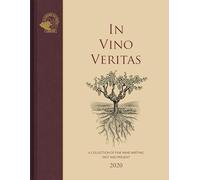In Vino Veritas - A Collection of Fine Wine Writing, Past and Present