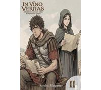 In Vino Veritas: Der Schlammkrieg: Die Kriegschroniken eines betrunkenen Genies Band 2