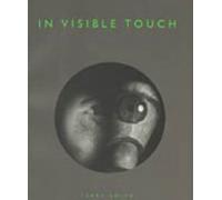 In Visible Touch : Modernism and Masculinity