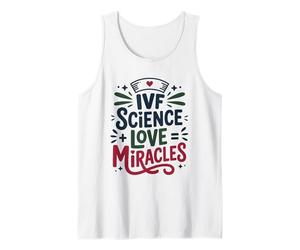 in Vitro Fertility Nurse, IVF Science Love Miracles Tank Top
