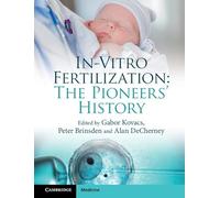 In-Vitro Fertilization: The Pioneers' History