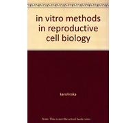 in vitro methods in reproductive cell biology