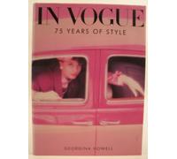 In Vogue: 75 Years of Style: Seventy-five Years of Style